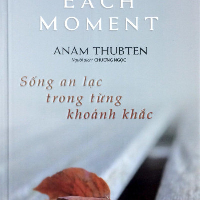 Sống An Lạc Trong Từng Khoảnh Khắc