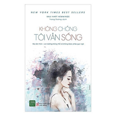 Sách  Không Chồng Tôi Vẫn Sống - BẢN QUYỀN