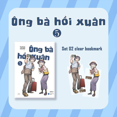 Sách - Ông Bà Hồi Xuân - Tập 5 - Tặng Kèm 2 Clear Bookmark