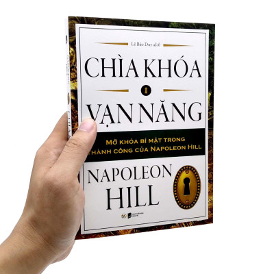 Chìa Khóa Vạn Năng - Mở Khóa Bí Mật Trong Thành Công Của Napoleon Hill