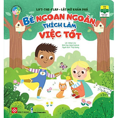 Lift-The-Flap - Lật Mở Khám Phá - Bé Ngoan Ngoãn, Thích Làm Việc Tốt