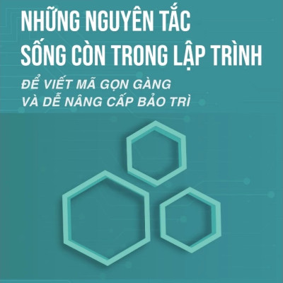Sách - Những Nguyên Tắc Sống Còn Trong Lập Trình - Tạ Văn Dũng - NXB Thanh Niên
