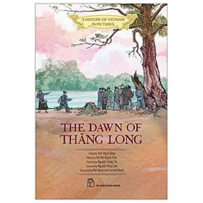 Sách - A History Of Vietnam In Pictures - The Dawn Of Thăng Long - Bìa Mềm - NXB Trẻ