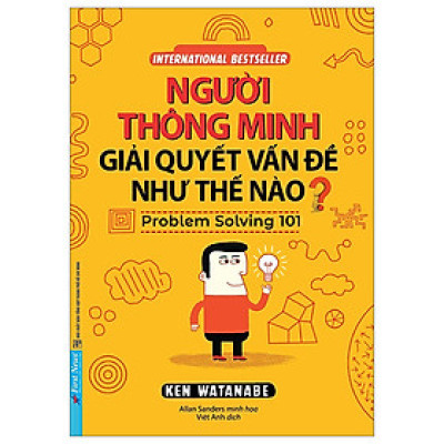 Người Thông Minh Giải Quyết Vấn Đề Như Thế Nào (Tái Bản 2023)