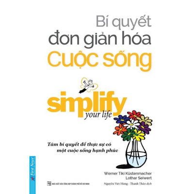 Sách - Combo Bí quyết đơn giản hóa cuộc sống + Bí quyết đơn giản hóa tình yêu (Tái bản 2021) - FirstNews
