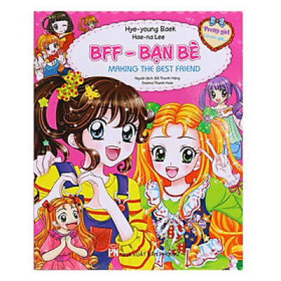 Sách - Pretty Girl - BFF - Bạn Bè: Making The Best Friend - NXB Phụ Nữ
