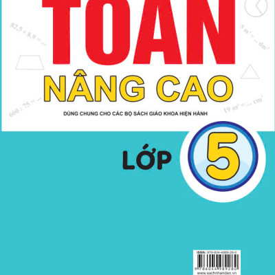 Sách - Toán Nâng Cao 5 - Dùng Chung Cho Các Bộ Sách Giáo Khoa Hiện Hành - ndbooks