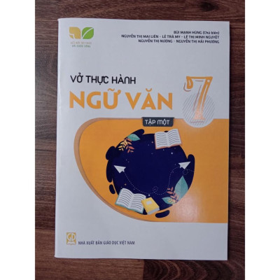 Sách - Vở thực hành Ngữ văn 7 Tập 1 (Kết nối tri thức với cuộc sống)