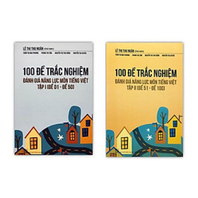 Sách - Combo 100 Đề trắc nghiệm đánh giá năng lực Môn Tiếng Việt ( Đề 01 - Đề 100 )