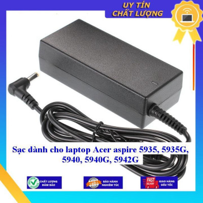 Sạc dùng cho laptop Acer aspire 5935 5935G 5940 5940G 5942G - Hàng Nhập Khẩu New Seal