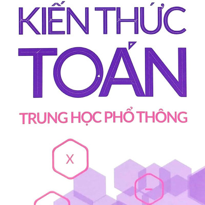 Sổ Tay Kiến Thức Toán Trung Học Phổ Thông (2022)