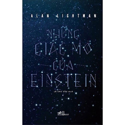 Những Giấc Mơ Của Einstein (Alan Lightman)  - Bản Quyền