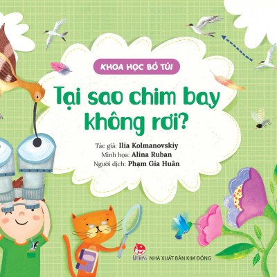 Sách - Khoa Học Bỏ Túi - Tại Sao Chim Bay Không Rơi?