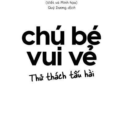 Chú bé vui vẻ - Tập 2: Thử thách tấu hài