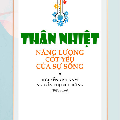 Thân Nhiệt Năng Lượng Cốt Yếu Của Sự Sống - Nguyễn Vân Nam, Nguyễn Thị Bích Hồng