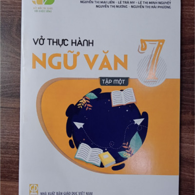 Sách - Vở thực hành Ngữ văn 7 Tập 1 (Kết nối tri thức với cuộc sống)