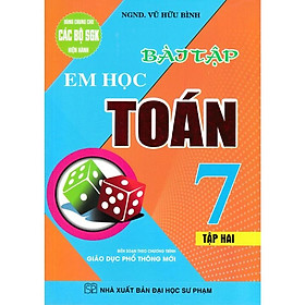 [Mã BMLT30 giảm đến 30K] Sách - Bài Tập Em Học Toán Lớp 7 - Tập 2 (Dùng Chung Cho Các Bộ Sách Giáo Khoa Mới Hiện Hành)