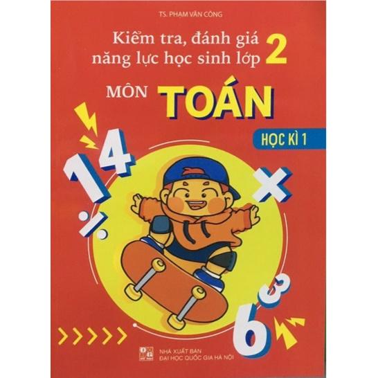 Sách - Combo Kiểm Tra, Đánh Giá Năng Lực Học Sinh Lớp 2 Môn Toán