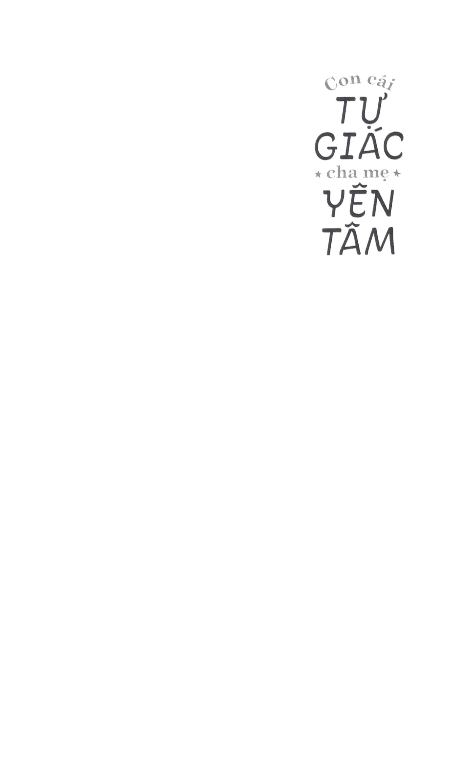 Con Cái Tự Giác Cha Mẹ Yên Tâm (Tái Bản)