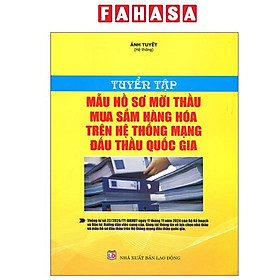 Sách - Tuyển Tập Mẫu Hồ Sơ Mời Thầu Mua Sắm Hàng Hóa Trên Hệ Thống Mạng Đấu Thầu Quốc Gia