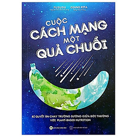 Cuộc Cách Mạng Của Một Quả Chuối