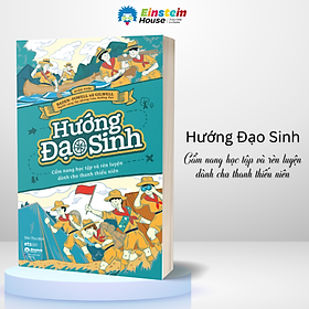 HƯỚNG ĐẠO SINH – Cẩm Nang Học Tập Và Rèn Luyện Dành Cho Thanh Thiếu Niên – Huân tước Baden-Powell xứ Gilwell – Bảo Thư dịch – Alphabooks – NXB Dân Trí
