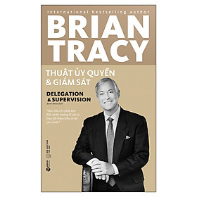 Thuật Ủy Quyền Và Giám Sát
