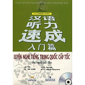 Sách - Luyện Nghe Tiếng Trung Quốc Cấp Tốc Cho Người Bắt Đầu (Kèm CD) - Nhân Trí Việt