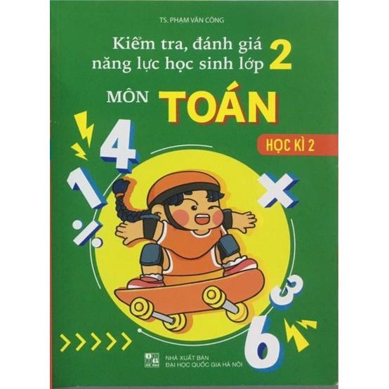 Sách - Combo Kiểm Tra, Đánh Giá Năng Lực Học Sinh Lớp 2 Môn Toán