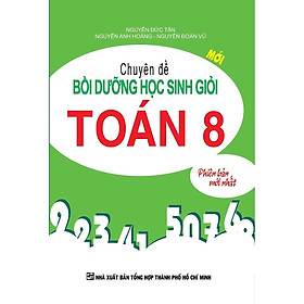 Sách - Chuyên Đề Bồi Dưỡng Học Sinh Giỏi Toán Lớp 8  - Khang Việt Book
