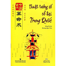 Sách - Thuật Tướng Số Cổ Đại Trung Quốc - Nhân Trí Việt