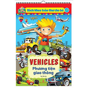 Sách - Tranh Treo Tường - Bách Khoa Toàn Thư Cho Bé - Vehicles Phương Tiện Giao Thông - Song Ngữ Anh Việt - Minh Thắng