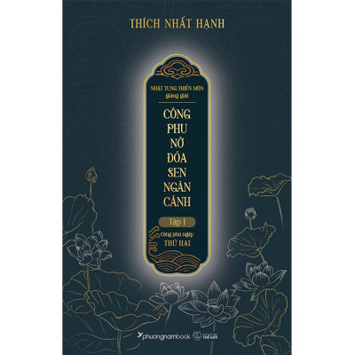 Công Phu Nở Đóa Sen Ngàn Cánh - Tập 1: Công Phu Ngày Thứ Hai