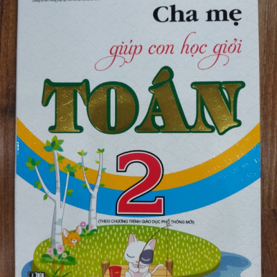Sách - Cha Mẹ Giúp Con Học Giỏi Toán 2 (Tái Bản)