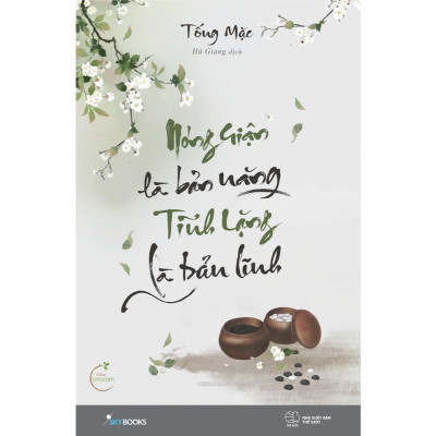 Sách - Nóng Giận Là Bản Năng, Tĩnh Lặng Là Bản Lĩnh + Sống Cảm Xúc Cũng Cần Đúng Lúc - AZ Việt Nam