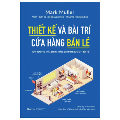 Sách - Thiết Kế Và Bài Trí Cửa Hàng Bán Lẻ - Từ Ý Tưởng Đến Lợi Nhuận - Chỉ Một Bước Thiết Kế - GIVER - NHBook