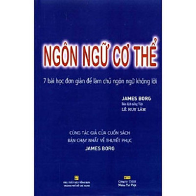 Sách - Ngôn Ngữ Cơ Thể - 7 Bài Học Đơn Giản Để Làm Chủ Ngôn Ngữ Không Lời (Tái Bản) - Nhân Trí Việt