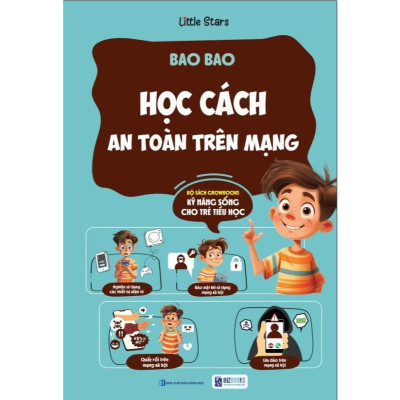 Sách - Bao Bao Học Cách An Toàn Trên Mạng - Growbooks - Kỹ Năng Sống Dành Cho Trẻ Tiểu Học - MCBooks