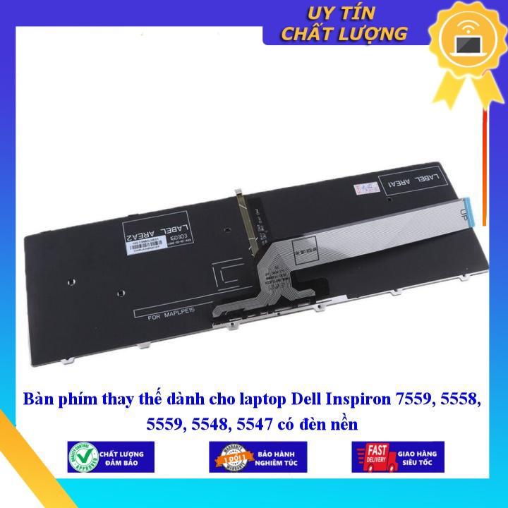 Bàn phím dùng cho laptop Dell Inspiron 7559 5558 5559 5548 5547 có đèn nền - Hàng Nhập Khẩu New Seal
