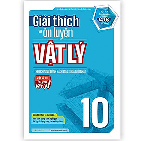 Giải thích và ôn luyện Vật Lý 10