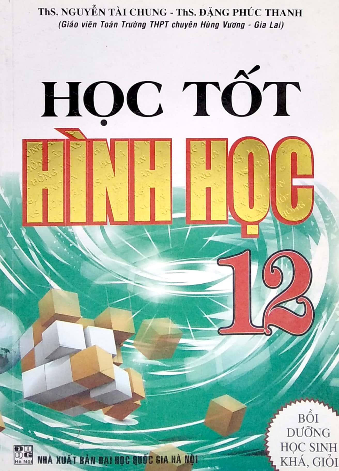 Học Tốt Hình Học 12 - Bồi Dưỡng Học Sinh Khá Giỏi