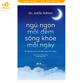 Sách - Ngủ ngon mỗi đêm, sống khỏe mỗi ngày (Nhã Nam HCM)