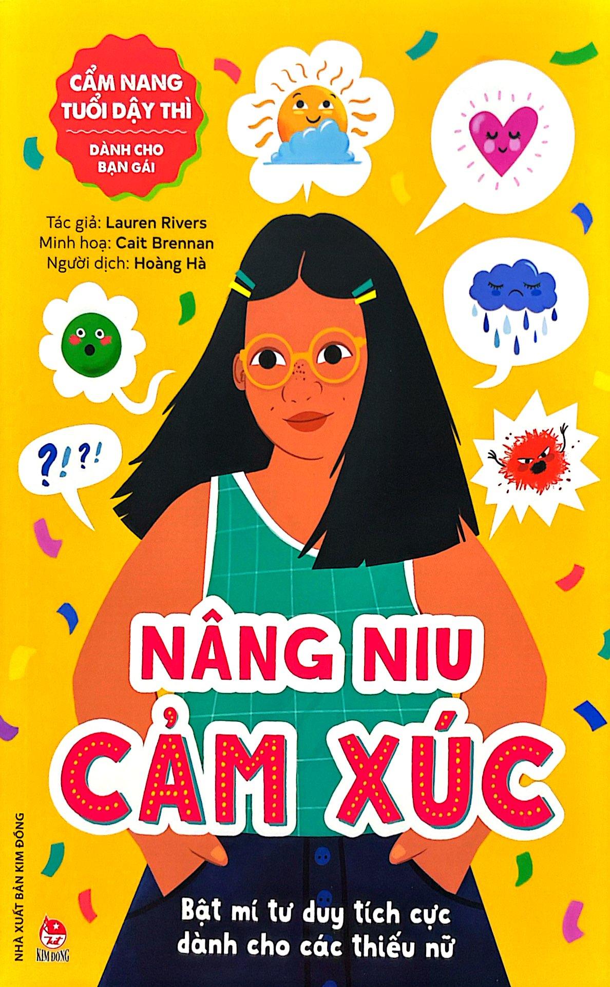 Cẩm Nang Tuổi Dậy Thì: Nâng Niu Cảm Xúc - Dành Cho Bạn Gái