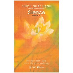 Tĩnh lặng - Thích Nhất Hạnh - NXB Thế Giới