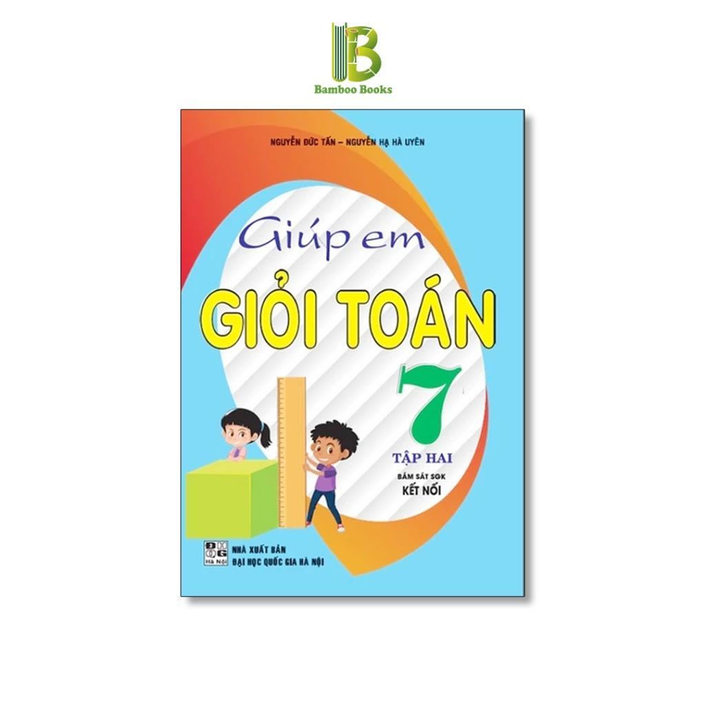 Sách - Giúp Em Giỏi Toán Lớp 7 - Bám Sát SGK Kết Nối Tri Thức Với Cuộc Sống - Hồng Ân