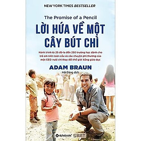 Lời Hứa Về Một Cây Bút Chì - Hành trình từ 25$ đến 250 trường học dành cho trẻ em trên toàn cầu... - Bản Quyền