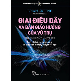 Khoa học khám phá: Giai điệu dây và bản giao hưởng của vũ trụ