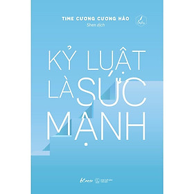 Sách  Kỷ Luật Là Sức Mạnh - Bản Quyền