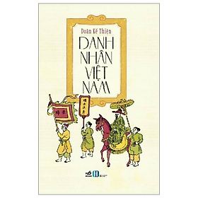 DANH NHÂN VIỆT NAM - Doãn Kế Thiện - (bìa mềm)