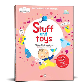 Sách Tương Tác - Lift-The-Flap- Lật mở khám phá - Stuff and toys - Những đồ vật quanh em